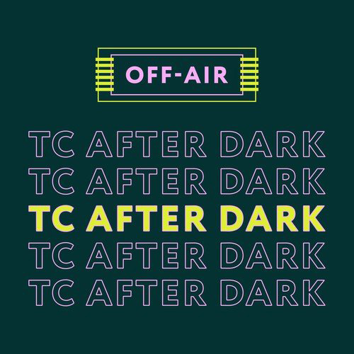 TC After Dark - podcast thumbnail