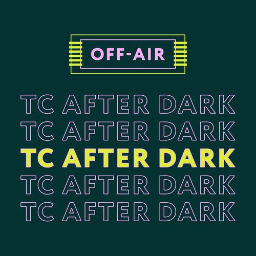 TC After Dark - podcast thumbnail